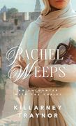 Rachel Weeps: An Encounter With the Christ (en Inglés)