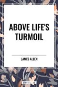 Above Life's Turmoil