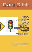New Jersey DMV Permit Practice Test Manual: Drivers Permit & License Book With Questions & Answers for New Jersey DMV written Exams (en Inglés)
