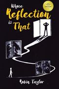 Whose Reflection Is That: New Edition (en Inglés)