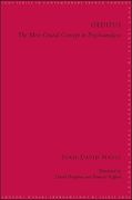 Oedipus: The Most Crucial Concept in Psychoanalysis