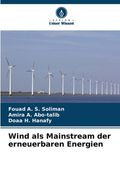 Wind als Mainstream der erneuerbaren Energien (en Alemán)
