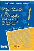 Pourquoi les Français sont les moins fréquentables de la planète (en Francés)
