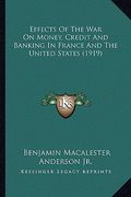 effects of the war on money, credit and banking in france and the united states (1919)