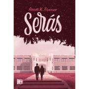 Serás - Anna K. Franco - Vergara & Riba