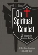 On Spiritual Combat: 30 Missions for Victorious Warfare (en Inglés)
