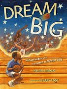 dream big: michael jordan and the pursuit of olympic gold (en Inglés)