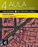 Aula internacional Plus 4 B2.1 - Edición híbrida: Internationale Ausgabe. Libro del alumno y cuaderno de ejercicios con audios y vídeos + código ... del manual en Campus Difusión (12 meses) (en Alemán)