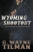 Wyoming Shootout (en Inglés)
