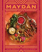 Maydan: Recipes From Lebanon and Beyond 