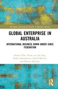 Global Enterprise in Australia: International Business Down Under since Federation