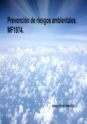 Prevención de Riesgos Ambientales. Mf1974. (in Spanish)