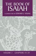 The Book of Isaiah, Vol. 2: Chapters 19 - 39: V. 2: 