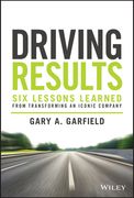 Driving Results: Six Lessons Learned from Transforming an Iconic Company (en Inglés)