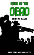 Reign of the Dead: The Fall of Jacento (en Inglés)