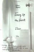 giving up the ghost,a memoir (en Inglés)