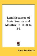 reminiscences of forts sumter and moultrie in 1860 to 1861 (en Inglés)