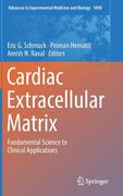 Cardiac Extracellular Matrix: Fundamental Science to Clinical Applications