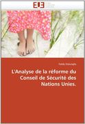 L'Analyse de La Reforme Du Conseil de Securite Des Nations Unies.