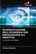 Diversificazione Dell'economia Per Raggiungere Gli Obiettivi (in Italian)