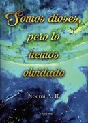 Somos Dioses, Pero lo Hemos Olvidado