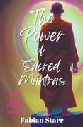 The Power of Sacred Mantras (en Inglés)