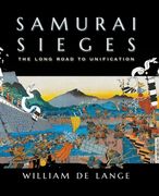 Samurai Sieges: The Long Road to Unification (en Inglés)
