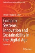 Complex Systems: Innovation and Sustainability in the Digital Age: Volume 1 (en Inglés)