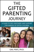 The Gifted Parenting Journey: A Guide to Self-Discovery and Support for Families of Gifted Children (en Inglés)