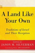 a land like your own: traditions of israel and their reception (en Inglés)