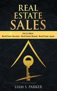 Real Estate Sales: 3 Manuscripts - Real Estate Investor, Real Estate Rental, Real Estate Agent (en Inglés)