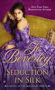 Seduction in Silk: A Novel of the Malloren World (en Inglés)