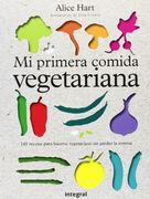 Mi primera comida vegetariana (ILUSTRADOS INTEGRAL)