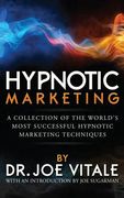 Hypnotic Marketing: A Collection of the World's Most Successful Hypnotic Marketing Techniques (en Inglés)