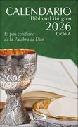 Calendario Bíblico-Litúrgico 2026 - Ciclo a: El pan Cotidiano de la Palabra de Dios (in Spanish)