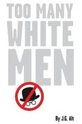 Too Many White Men (en Inglés)