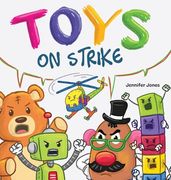 Toys on Strike: A Rhyming Children's Book (en Inglés)