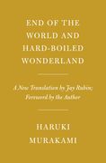 End of the World and Hard-Boiled Wonderland: A New Translation (en Inglés)