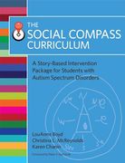 The Social Compass Curriculum: A Story-Based Intervention Package for Students with Autism Spectrum Disorders [With Flash Cards] (en Inglés)
