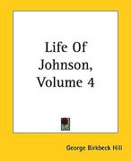 life of johnson, volume 4 (en Inglés)