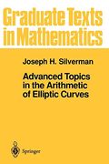 Advanced Topics in the Arithmetic of Elliptic Curves (Graduate Texts in Mathematics)