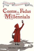 Contos de Fadas Para Millennials (en Portugués)