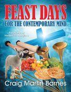 Feast Days for the Contemporary Mind (en Inglés)
