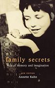 Family Secrets: Acts of Memory and Imagination (en Inglés)