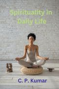 Spirituality in Daily Life (en Inglés)