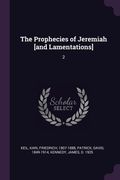 The Prophecies of Jeremiah [and Lamentations]: 2 (en Inglés)