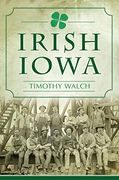 Irish Iowa (American Heritage) (en Inglés)