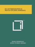 an autobiographical sketch of john marshall (en Inglés)