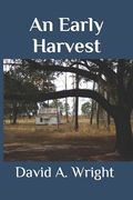 An Early Harvest (en Inglés)