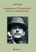 Quisquilien zu Thomas Mann: Glossen und Gedankenkrümel (en Alemán)